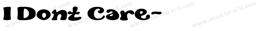 I Dont Care字体转换